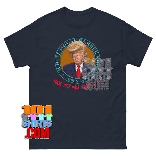 Donald Trump Hair T-Shirt White House Barbershop Funny Meme Tee