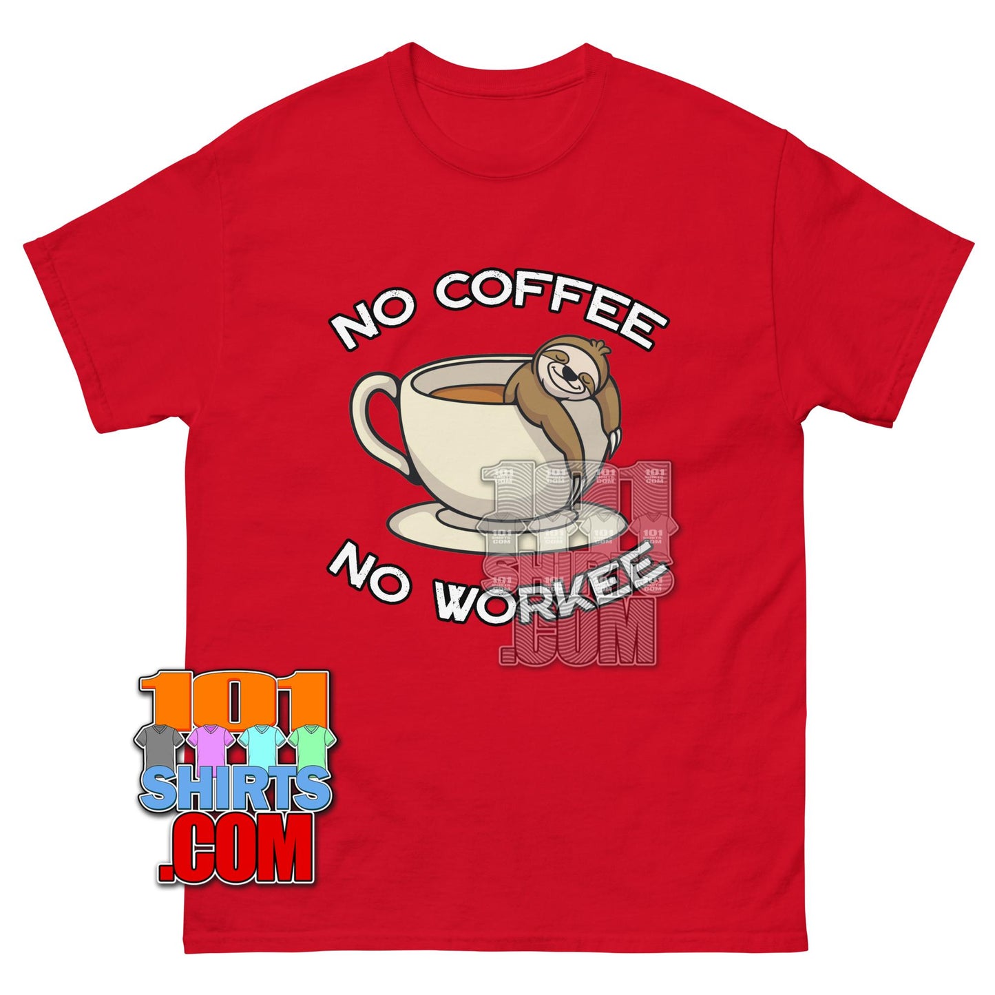 No Coffee No Workee Sloth T-Shirt Funny Caffeine Lover Graphic Tee