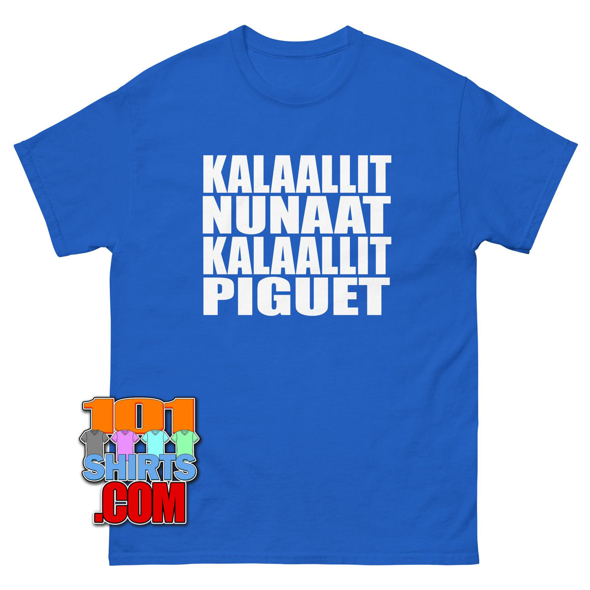 Kalaallit Nunaat Kalaallit Piguet Greenland belongs to the Greenlanders T-Shirt