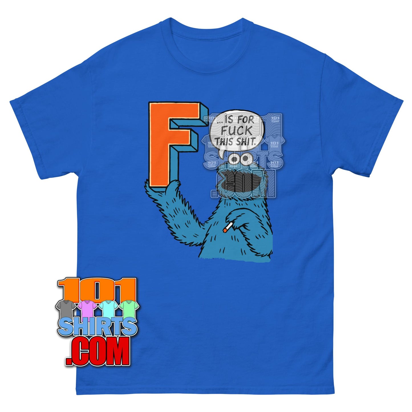 F is for Fuck This Shit Funny Sesame Street Cockie Monster T-Shirt