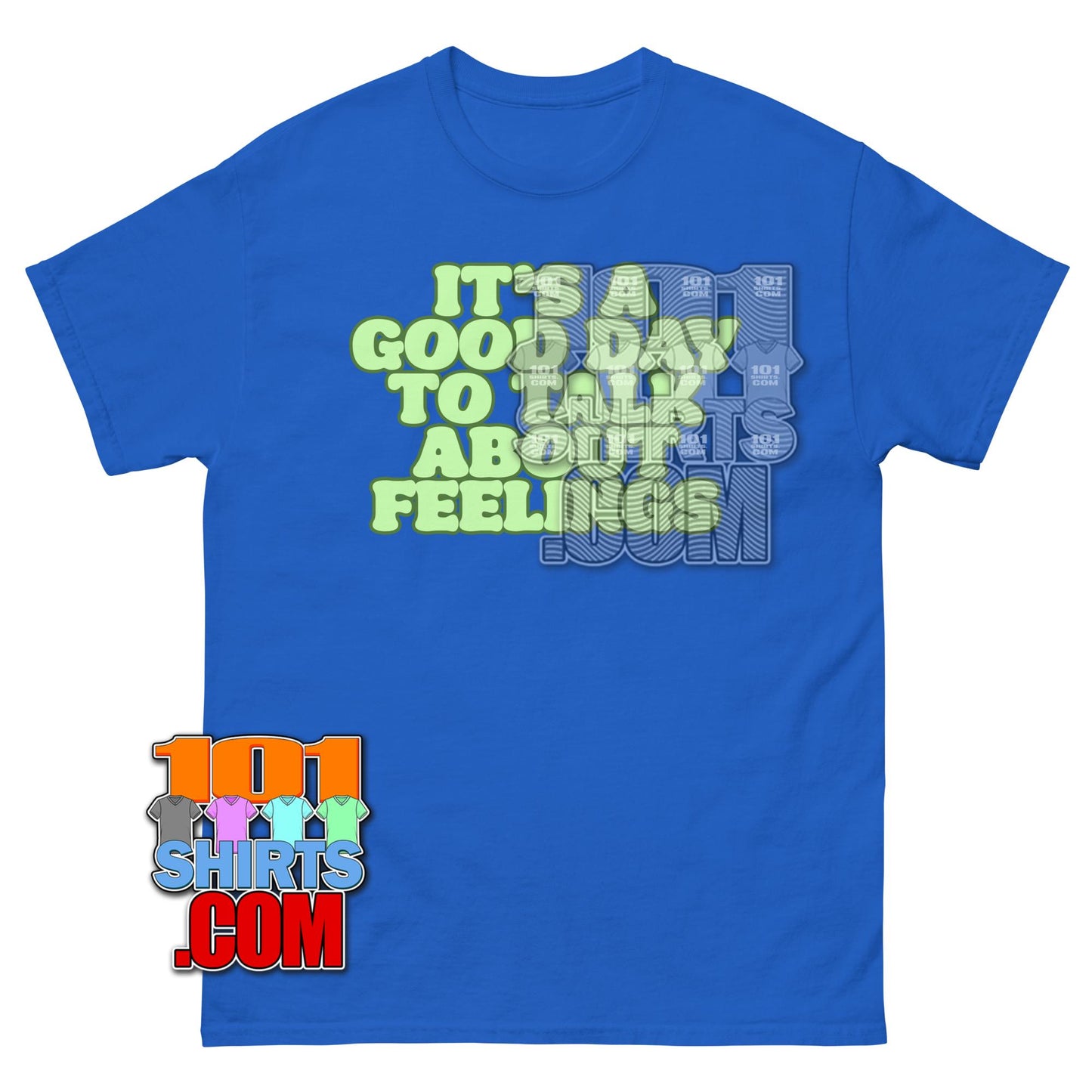 Good Day to Talk About Feelings T-Shirt Mental Health Awareness Tee