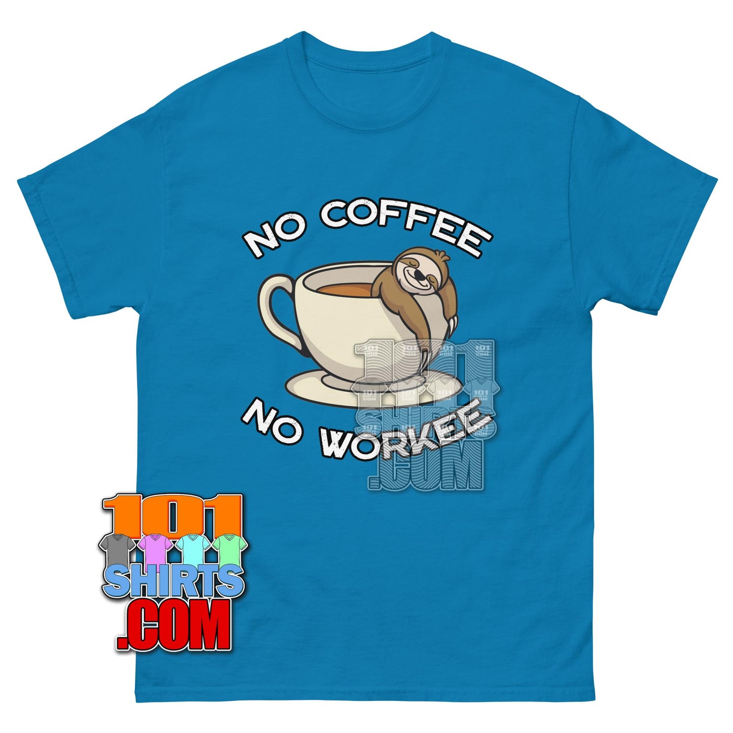 No Coffee No Workee Sloth T-Shirt Funny Caffeine Lover Graphic Tee
