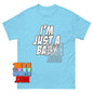 I'm Just a Baby T-Shirt Funny Sarcastic Quote Aesthetic Graphic Tee