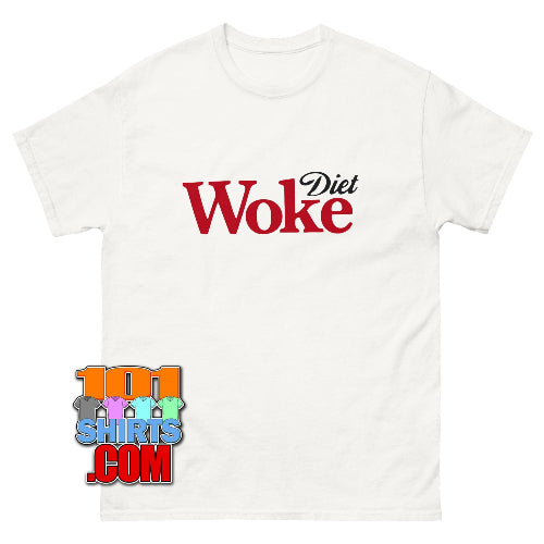 Diet Woke T-Shirt Tee funny Gift T-Shirt