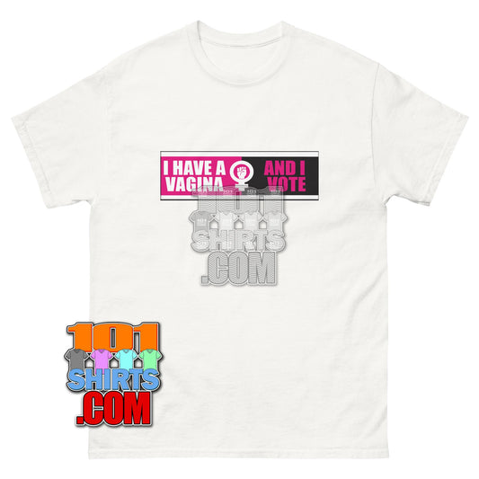Honey Don't ! Movie I have a Vagina and i Vote Funny T-Shirt