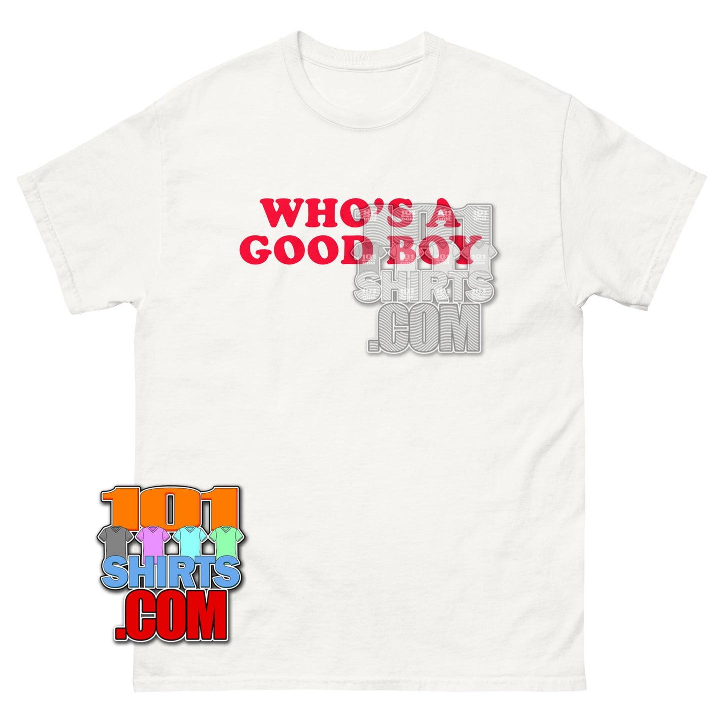 Who's a Good Boy Funny Meme T-Shirt