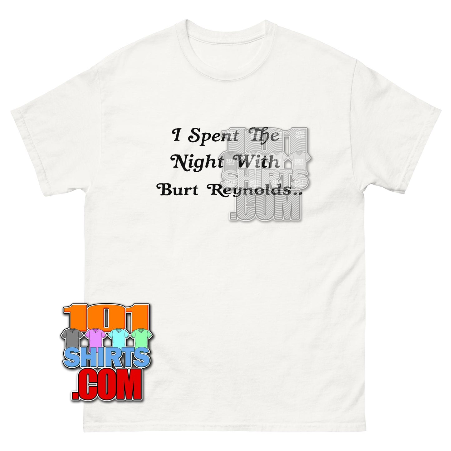 I Spent the Night with Burt Reynolds T-Shirt Wake Up Dead Man A Knives Out Mystery Movie Tee