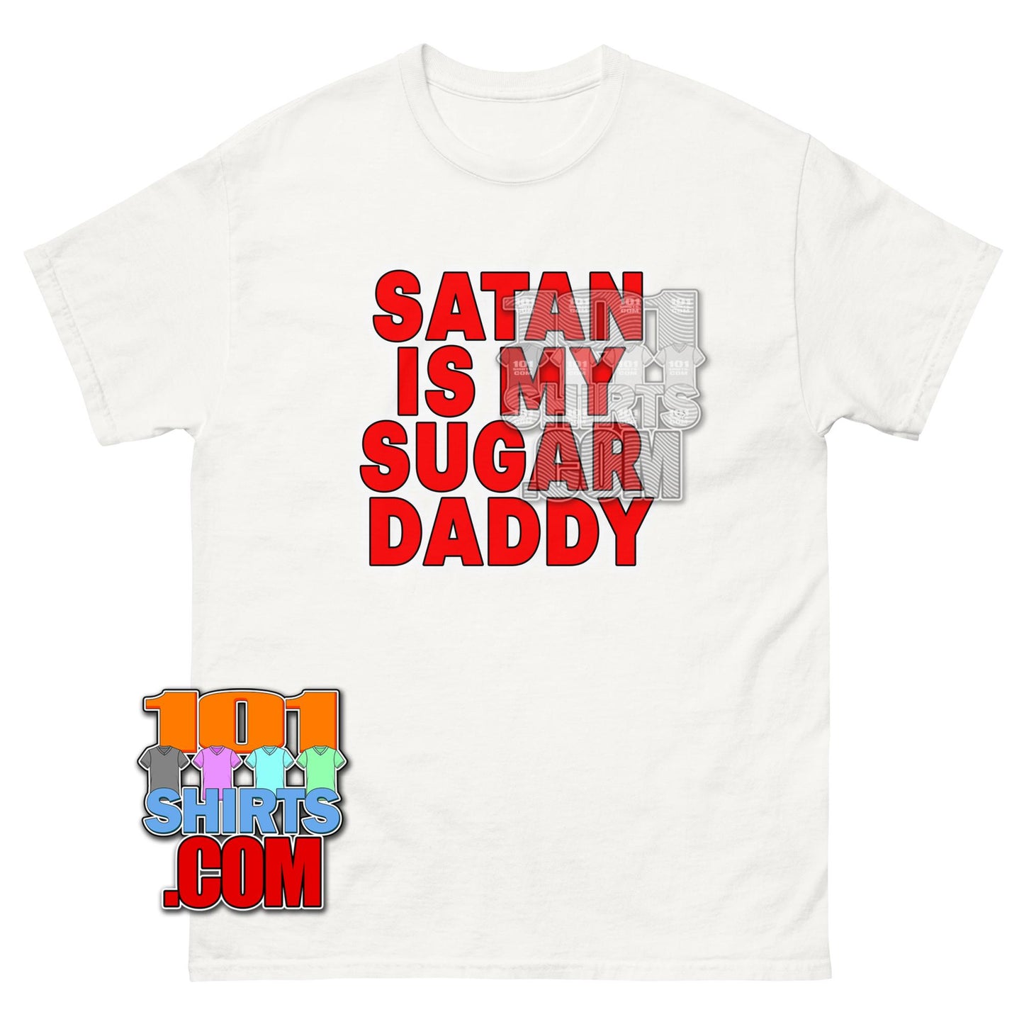 Satan Is My Sugar Daddy T-Shirt Funny Sarcastic Edgy Graphic Tee