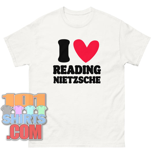 I Love Reading Nietzsche T-Shirt Funny Philosophy Scholar Gift Tee