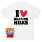 I Love Reading Rilke T-Shirt Funny Poetry Literature Scholar Gift Tee