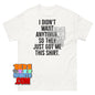 I Didnt Want Anything Funny Birthday T-Shirt Sarcastic Gift Tee