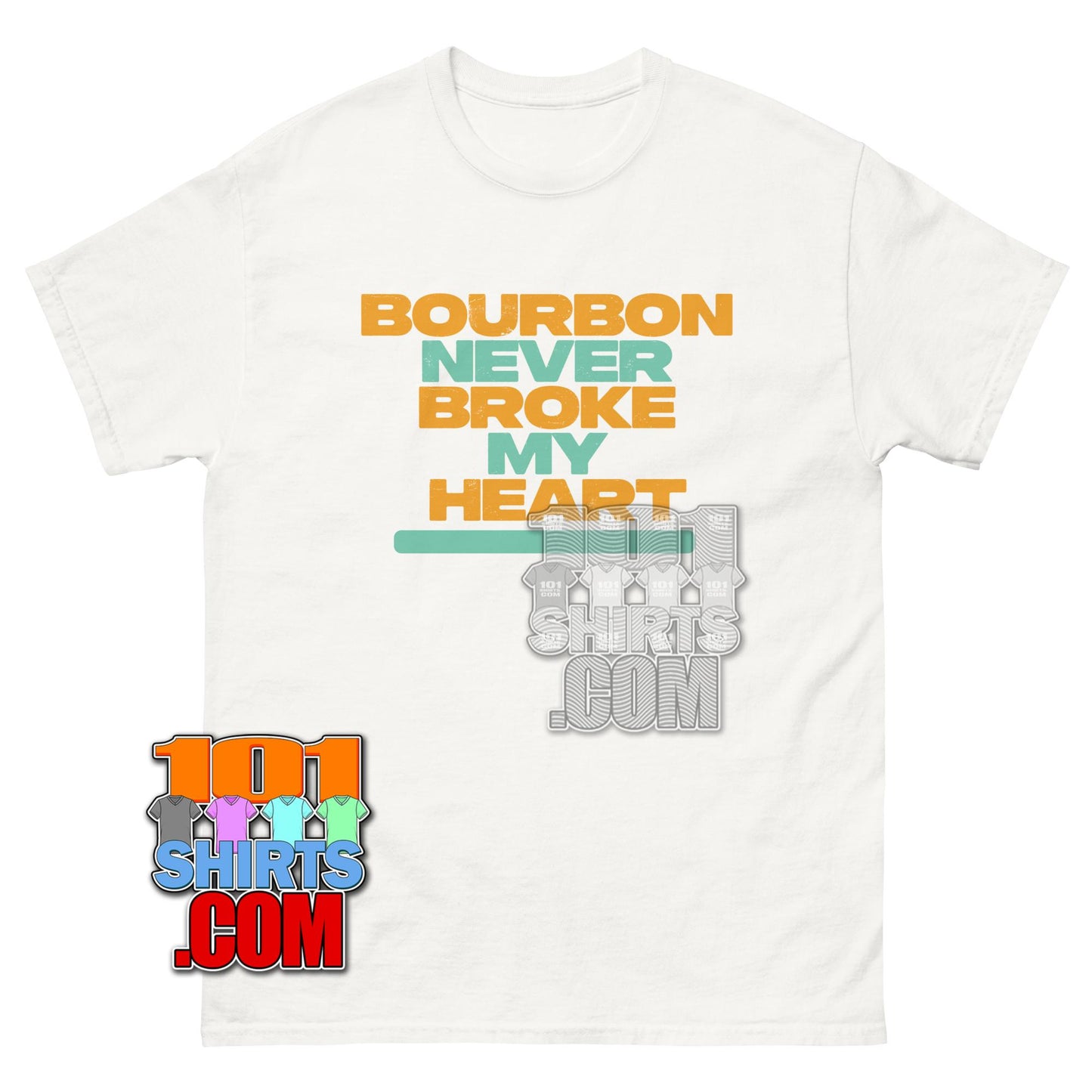 Bourbon Never Broke My Heart T-Shirt Funny Whiskey Drinking Tee