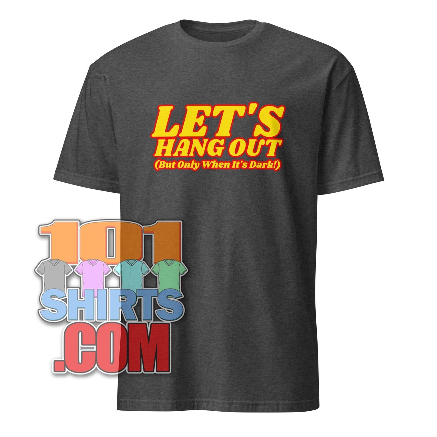 Dark gray vampire humor graphic tee with bold yellow and orange Let’s Hang Out text by 101SHIRTS