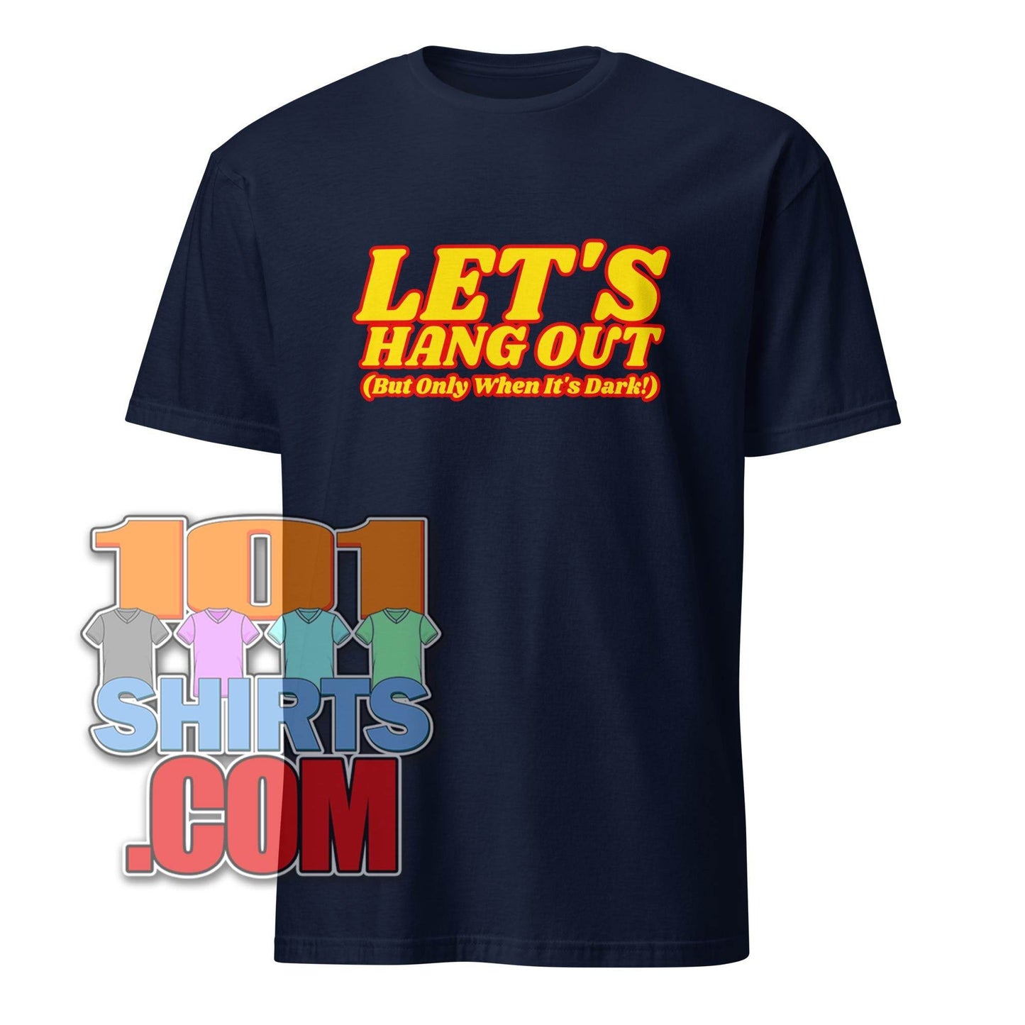 Navy blue vampire humor graphic tee with yellow and red Let’s Hang Out text from 101SHIRTS