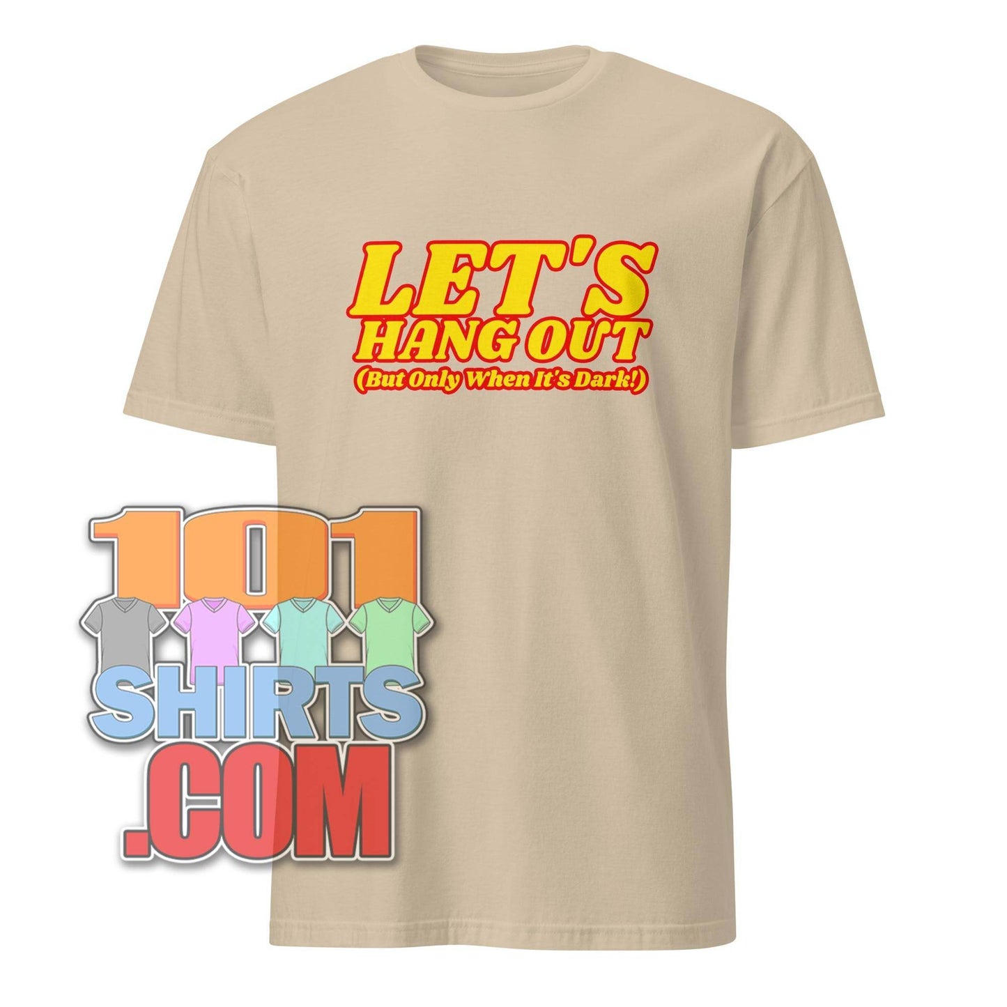 101SHIRTS beige vampire humor graphic tee with Let’s Hang Out text in bold yellow and red