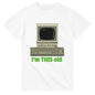 101SHIRTS white computer humor graphic tee with retro computer and I'm THIS old text